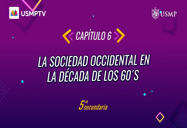 Capítulo N° 6 - La Sociedad Occidental en los 60